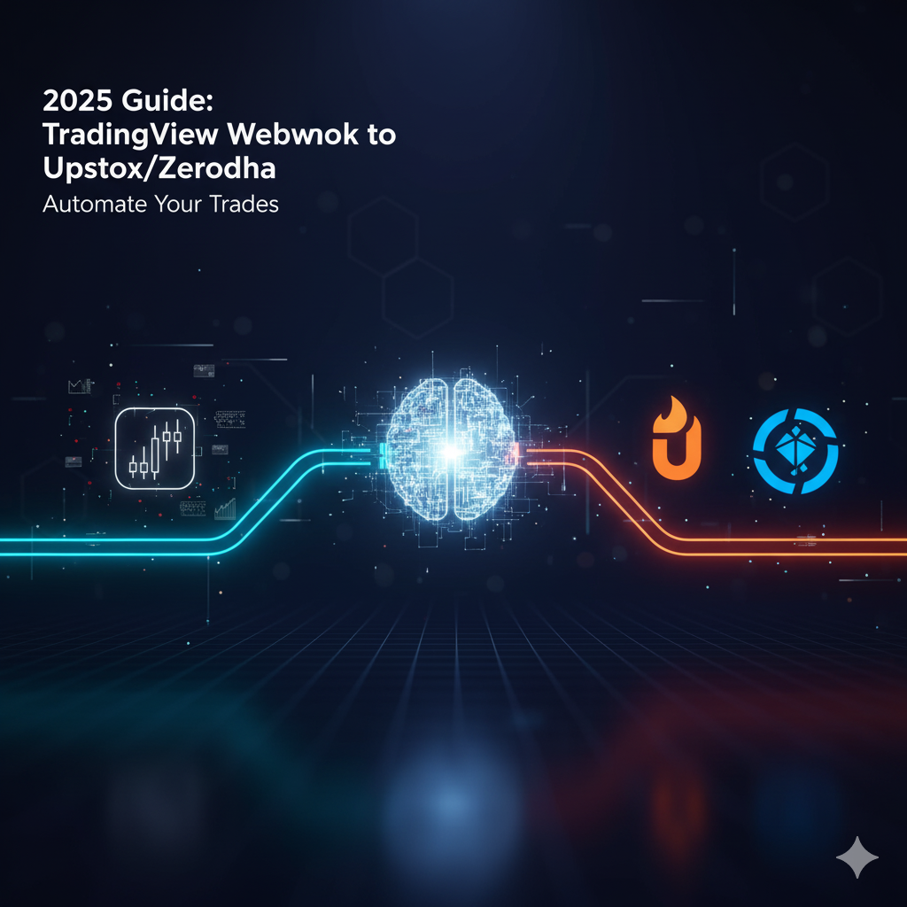Connect TradingView Webhook to Upstox/Zerodha – 100% Working Automation
